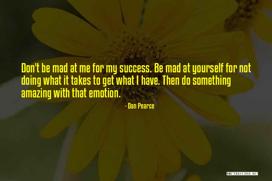 Dan Pearce Quotes 2021101 Dan Pearce Quotes 2021101