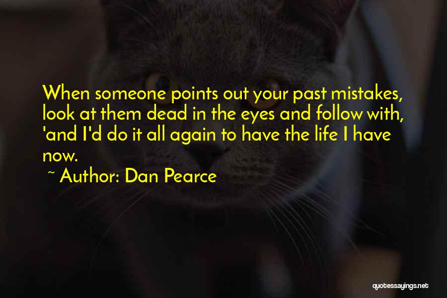 Dan Pearce Quotes 562013