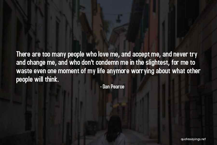 Dan Pearce Quotes 829234