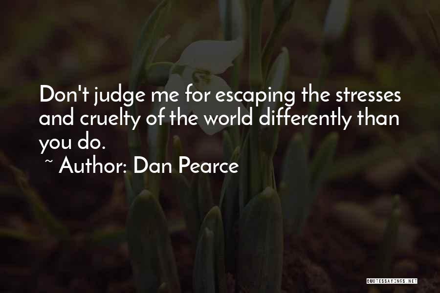 Dan Pearce Quotes 865782
