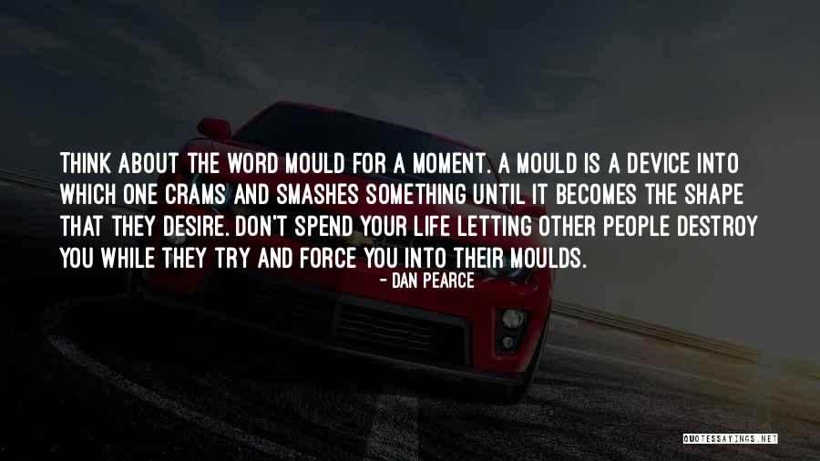 Dan Pearce Quotes 973026 Dan Pearce Quotes 973026