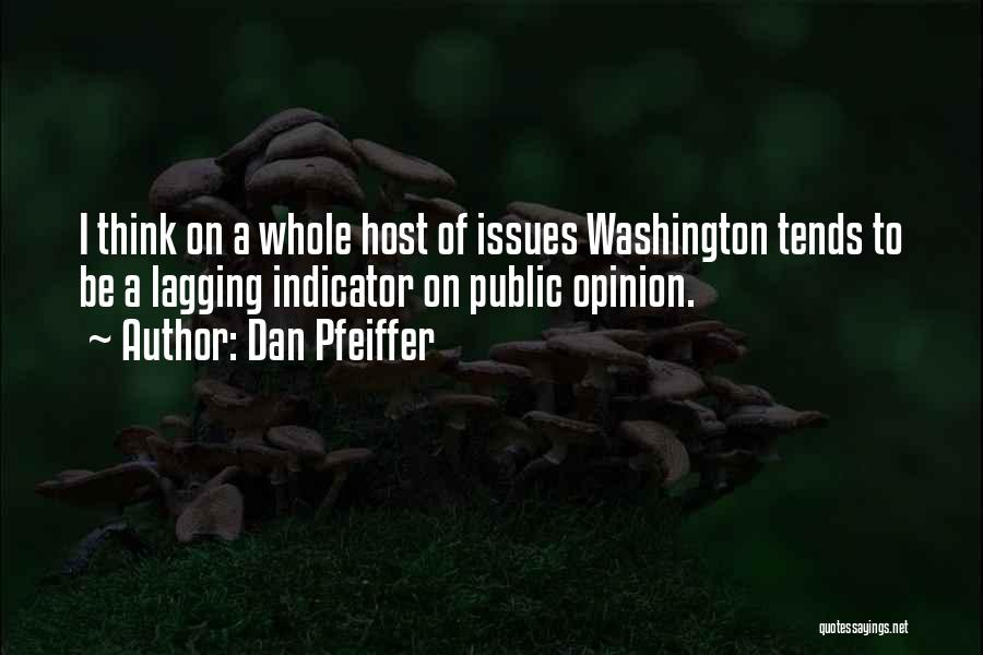 Dan Pfeiffer Quotes 478624