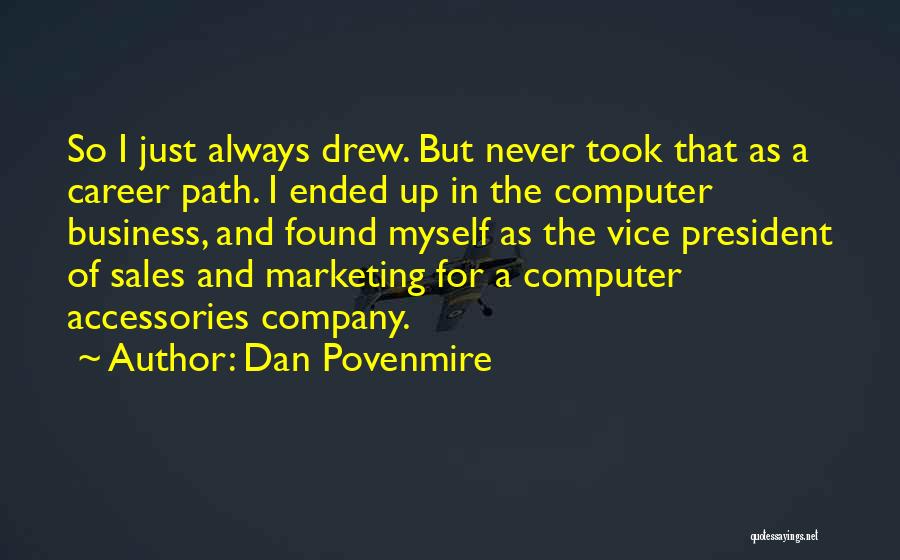 Dan Povenmire Quotes 882703