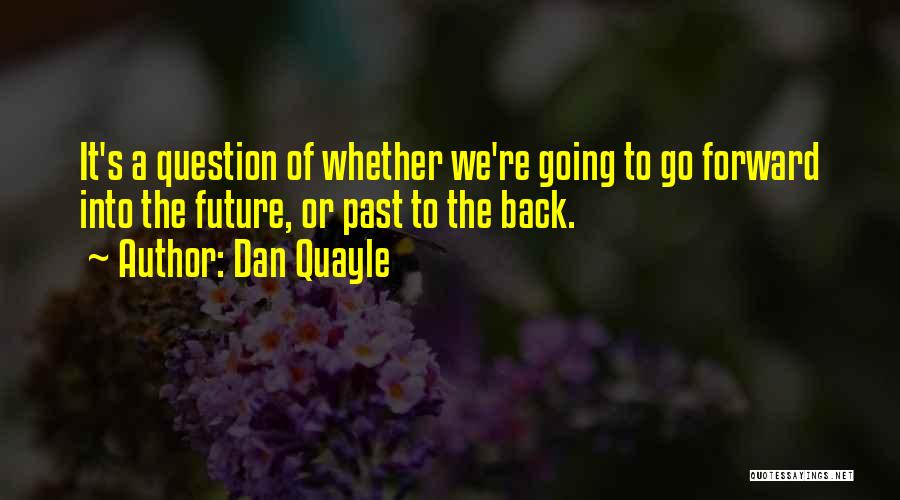 Dan Quayle Quotes 131392