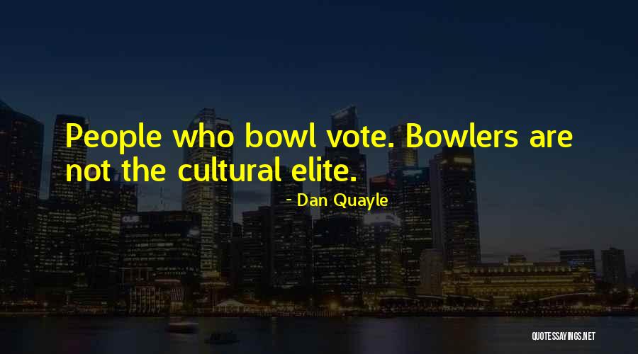 Dan Quayle Quotes 1728394 Dan Quayle Quotes 1728394