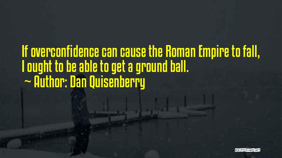 Dan Quisenberry Quotes 1893415