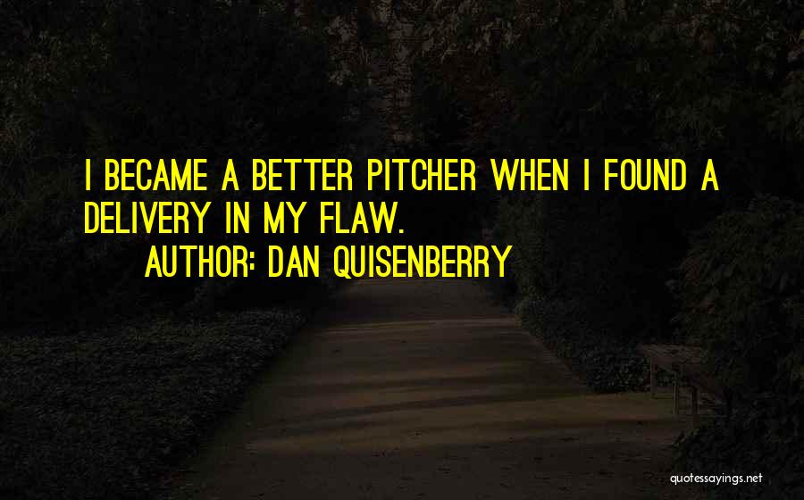 Dan Quisenberry Quotes 399525