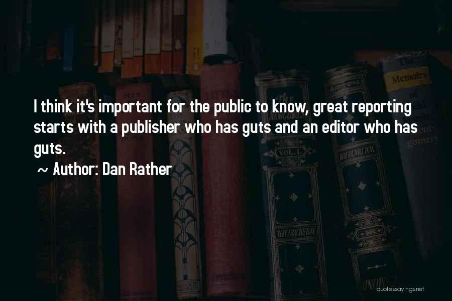 Dan Rather Quotes 1033529