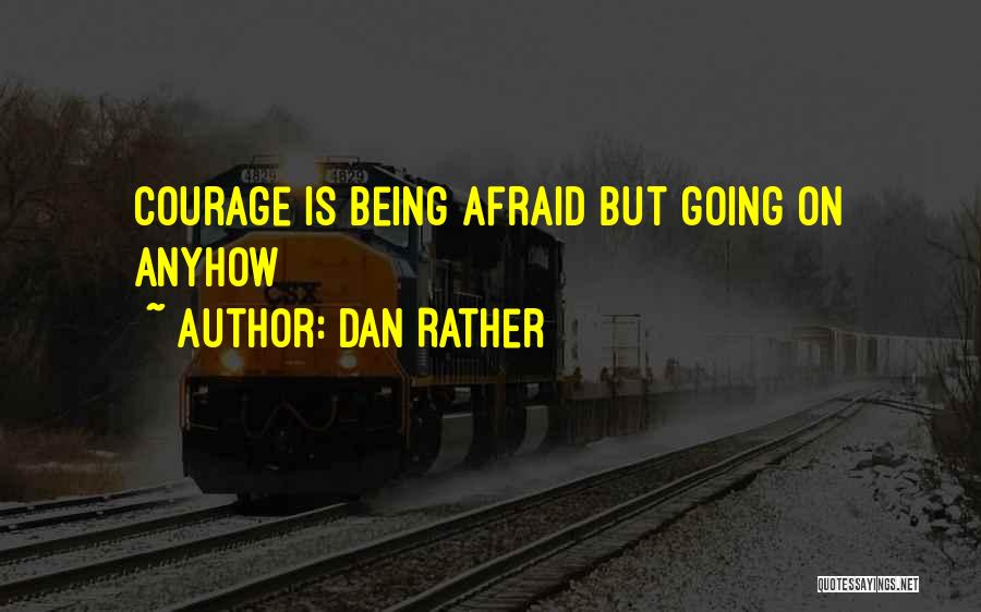 Dan Rather Quotes 1140948