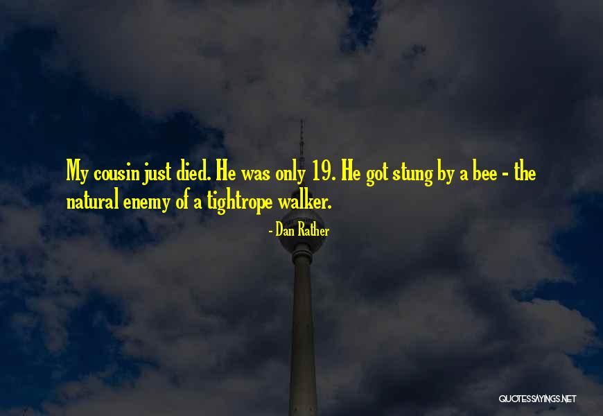 Dan Rather Quotes 1260160 Dan Rather Quotes 1260160