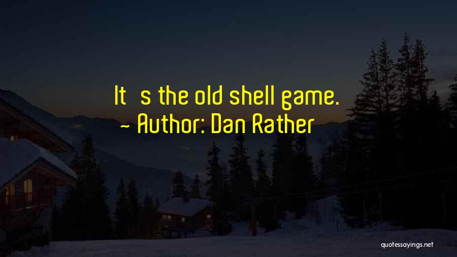 Dan Rather Quotes 1345396