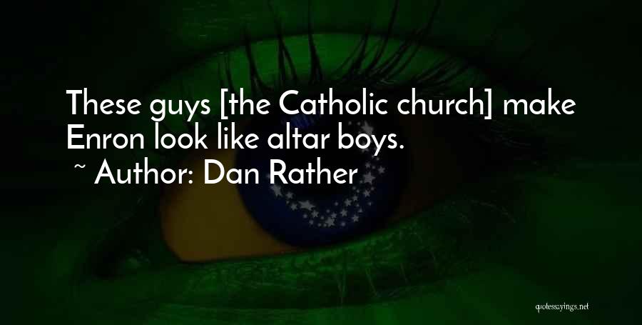 Dan Rather Quotes 1349617