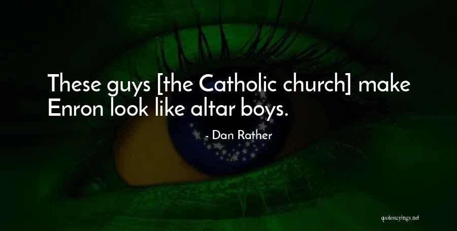 Dan Rather Quotes 1349617 Dan Rather Quotes 1349617