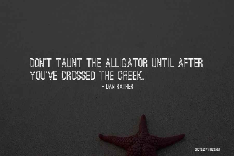 Dan Rather Quotes 1518405 Dan Rather Quotes 1518405