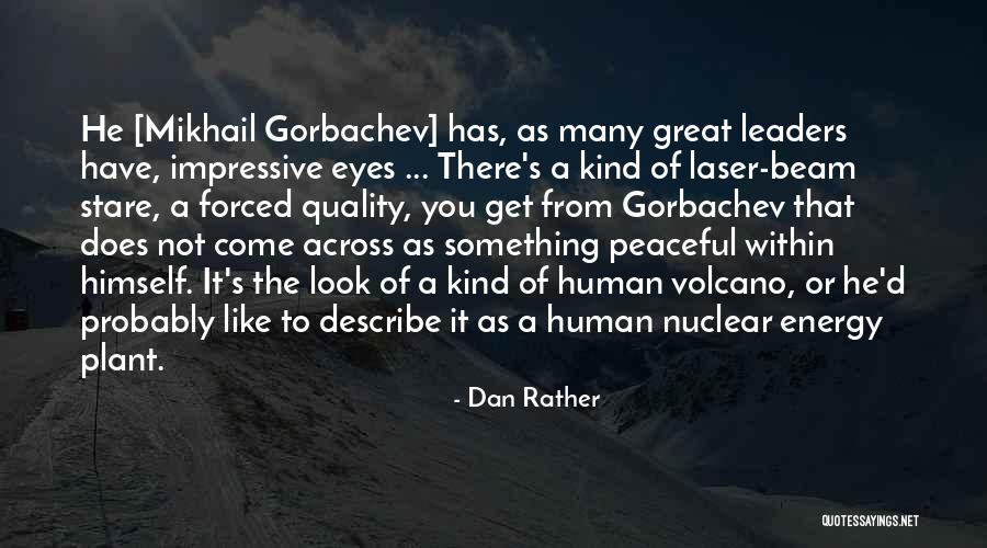 Dan Rather Quotes 1575141 Dan Rather Quotes 1575141