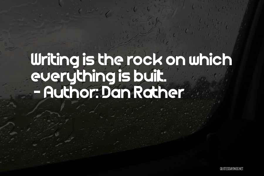 Dan Rather Quotes 1590675