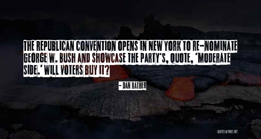 Dan Rather Quotes 190401 Dan Rather Quotes 190401
