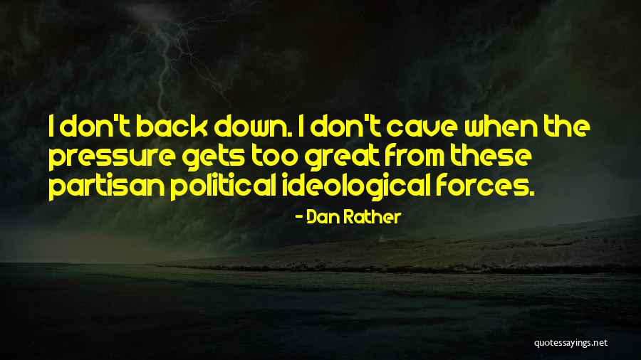 Dan Rather Quotes 2127652 Dan Rather Quotes 2127652
