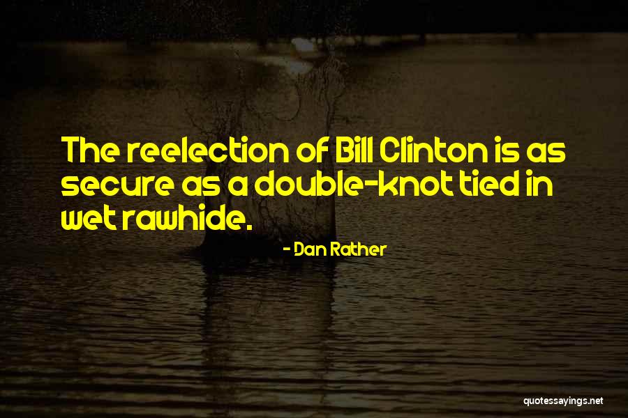 Dan Rather Quotes 2188306