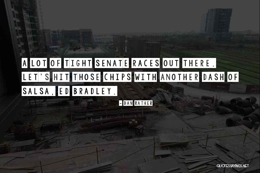 Dan Rather Quotes 2197019 Dan Rather Quotes 2197019
