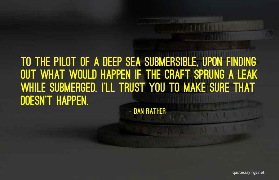 Dan Rather Quotes 2239150 Dan Rather Quotes 2239150
