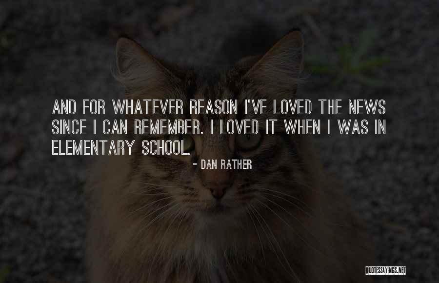 Dan Rather Quotes 2244873 Dan Rather Quotes 2244873