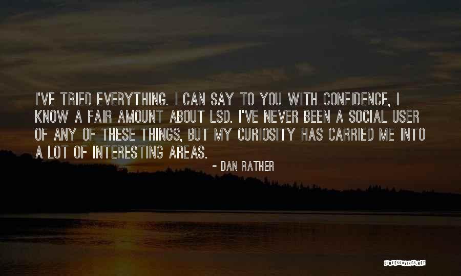 Dan Rather Quotes 605263