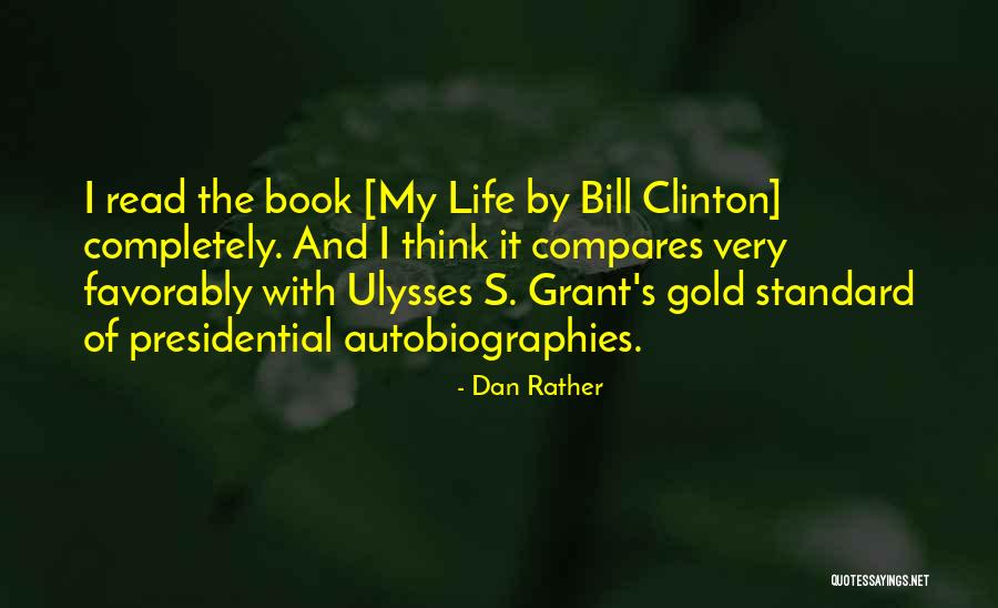 Dan Rather Quotes 89344 Dan Rather Quotes 89344