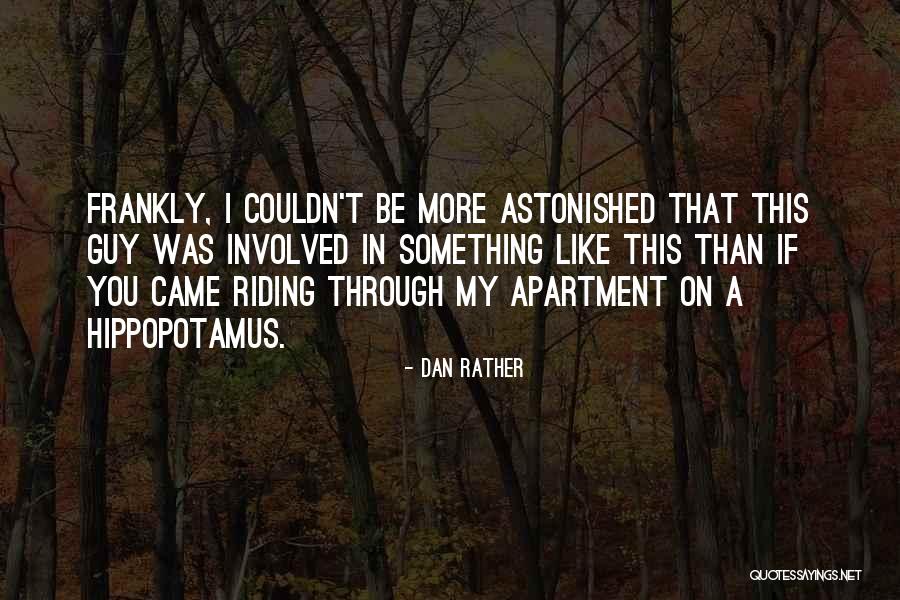 Dan Rather Quotes 930517