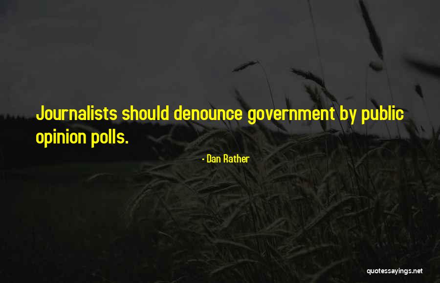 Dan Rather Quotes 992364 Dan Rather Quotes 992364