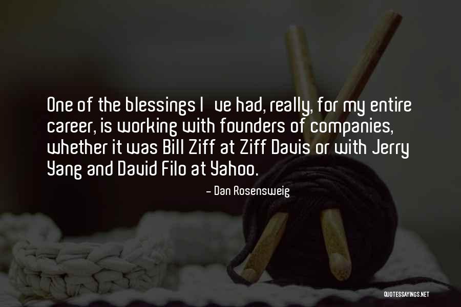 Dan Rosensweig Quotes 310478 Dan Rosensweig Quotes 310478