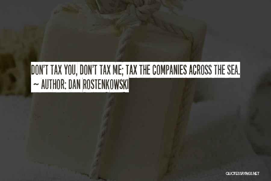 Dan Rostenkowski Quotes 1822641