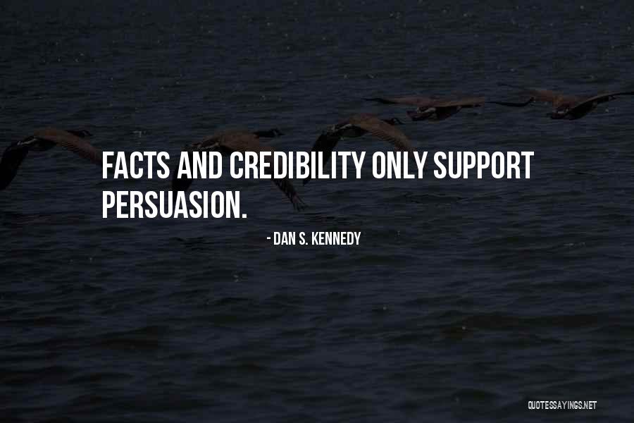 Dan S. Kennedy Quotes 947742