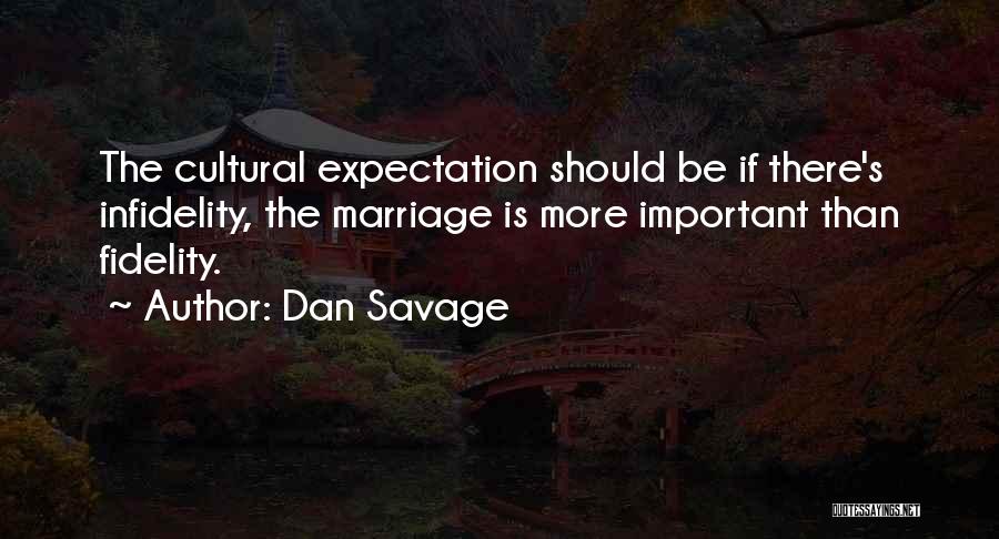 Dan Savage Quotes 1150582