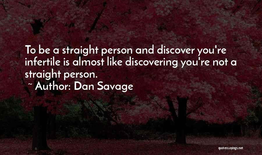 Dan Savage Quotes 1207688