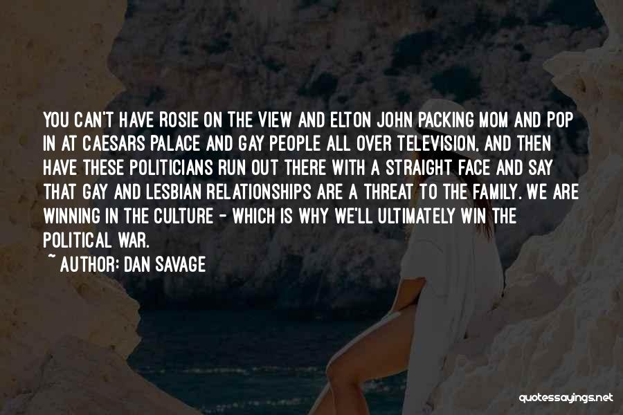 Dan Savage Quotes 1470562