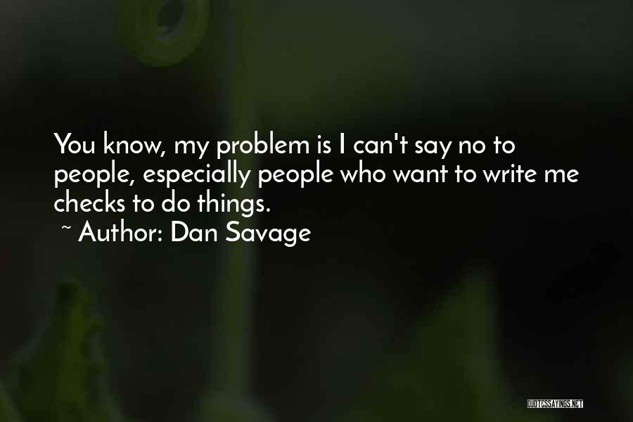 Dan Savage Quotes 1549578