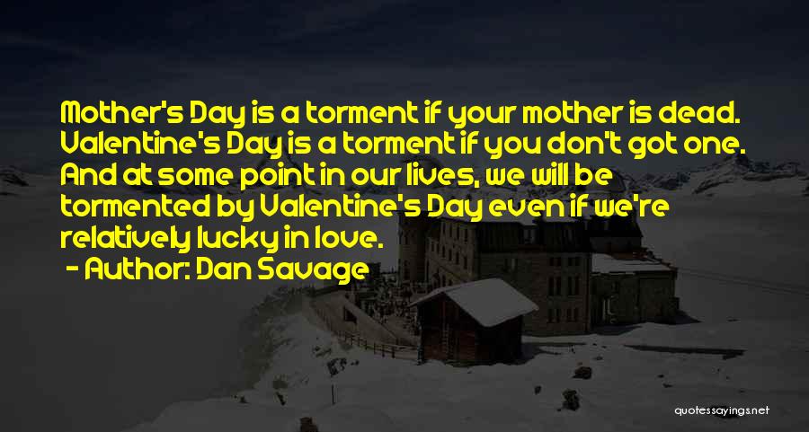 Dan Savage Quotes 1577649