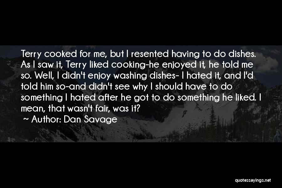 Dan Savage Quotes 1835806