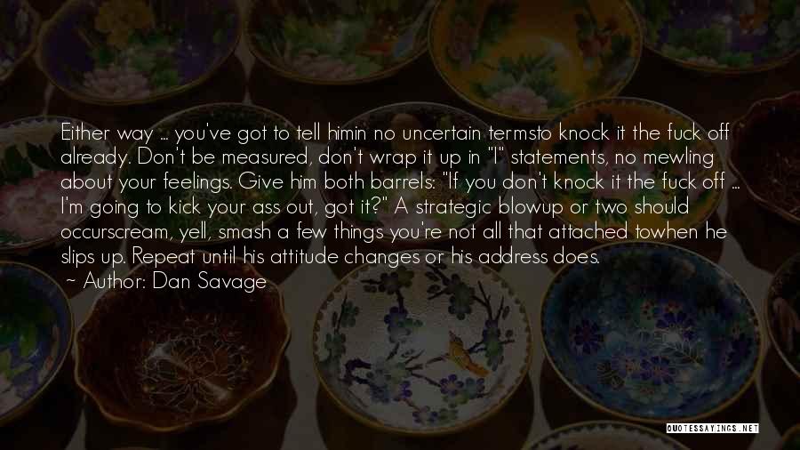 Dan Savage Quotes 1918986