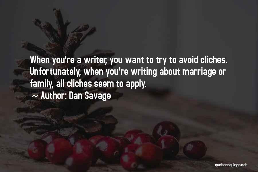 Dan Savage Quotes 2004040