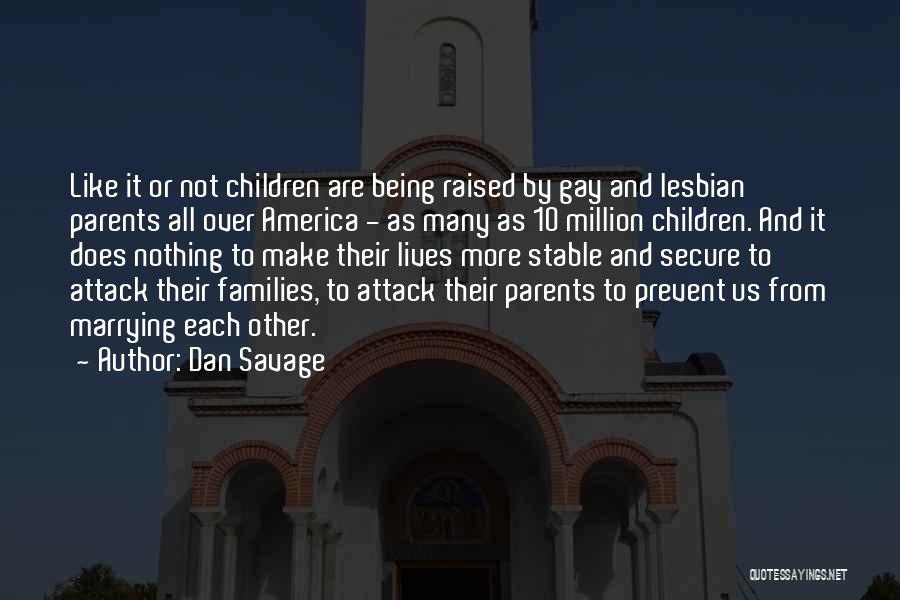 Dan Savage Quotes 2104156