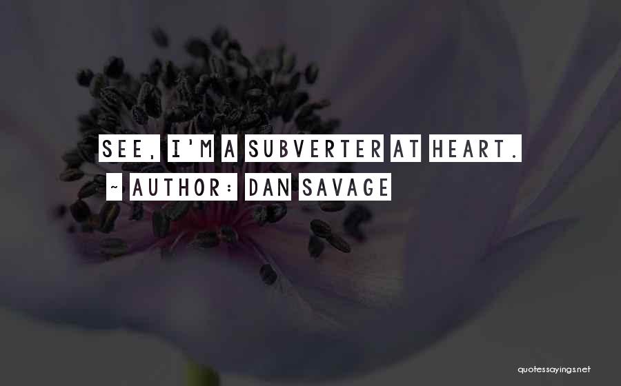 Dan Savage Quotes 2124122