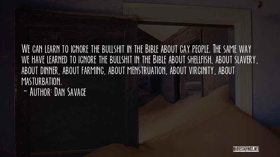 Dan Savage Quotes 2197076