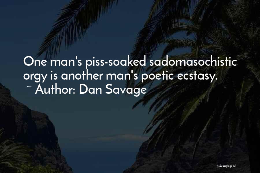 Dan Savage Quotes 2198176