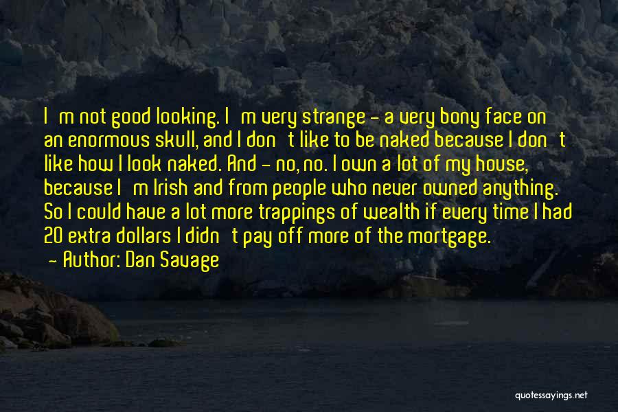 Dan Savage Quotes 2268689