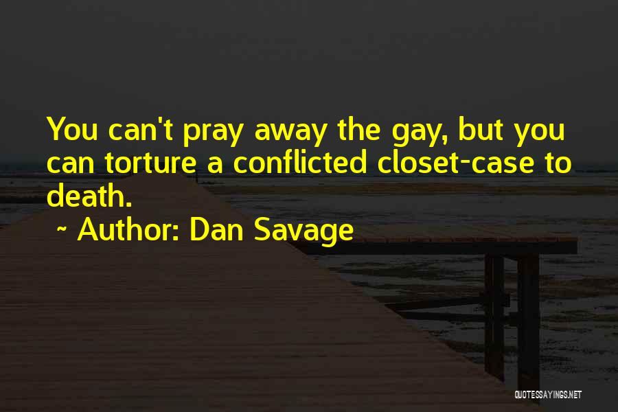 Dan Savage Quotes 254151