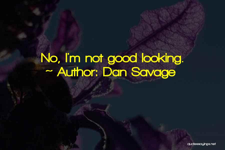 Dan Savage Quotes 345585
