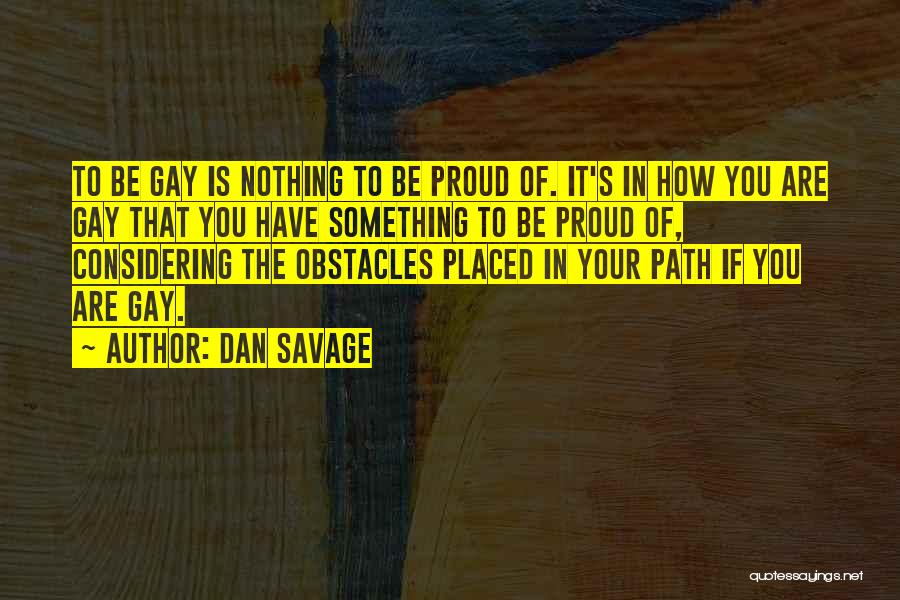 Dan Savage Quotes 430033