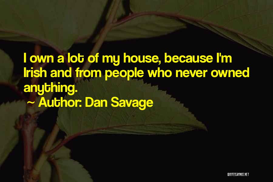 Dan Savage Quotes 553717